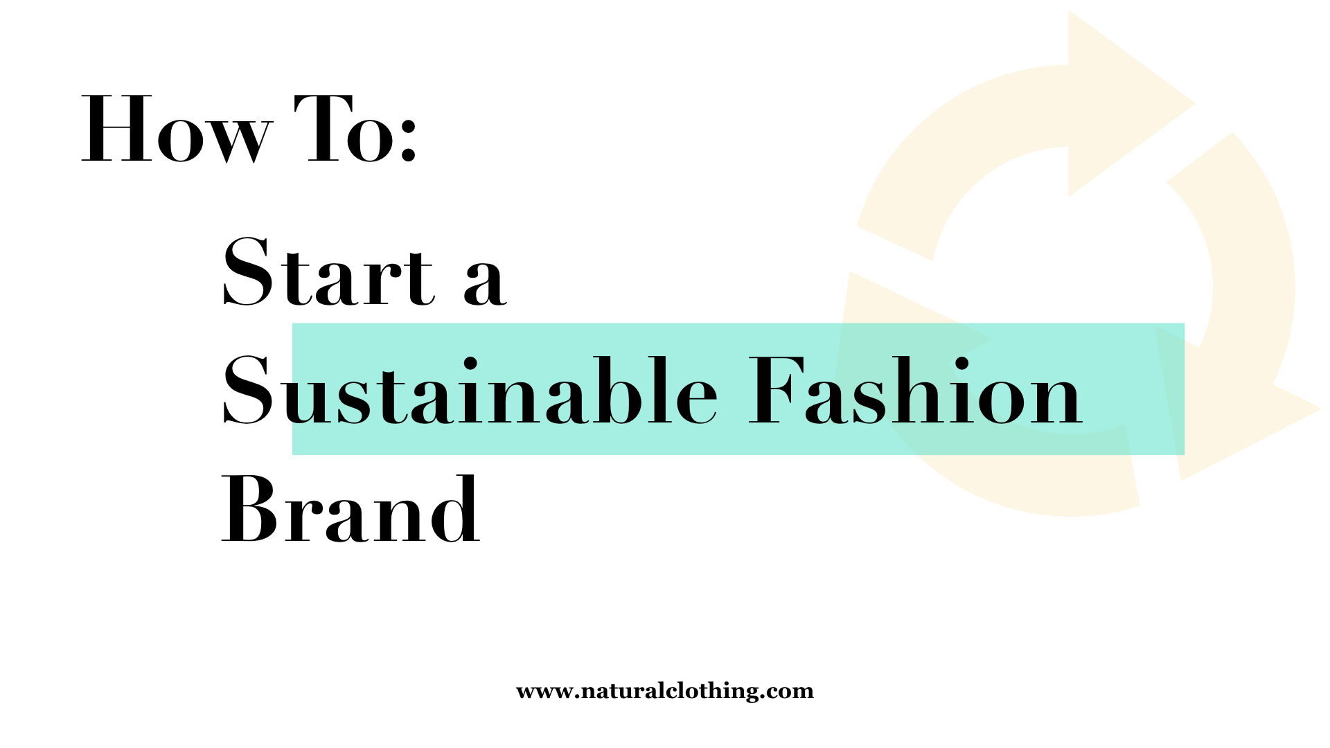 How to Start a Sustainable Fashion Brand - Natural Clothing